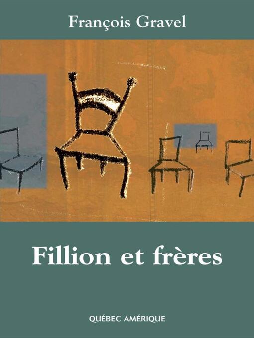 Title details for Fillion et frères by François Gravel - Available